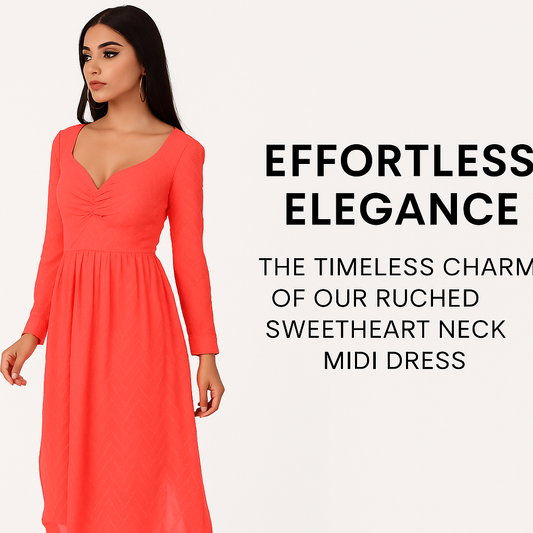 Effortless Elegance: The Timeless Charm of Our Ruched Sweetheart Neck Midi Dress